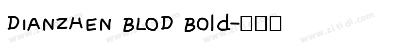 DIANZHEN BLOD Bold字体转换